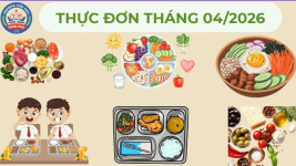 THỰC ĐƠN HỌC SINH TRƯỜNG TIỂU HỌC TRẦN PHÚ - THÁNG 04/2026